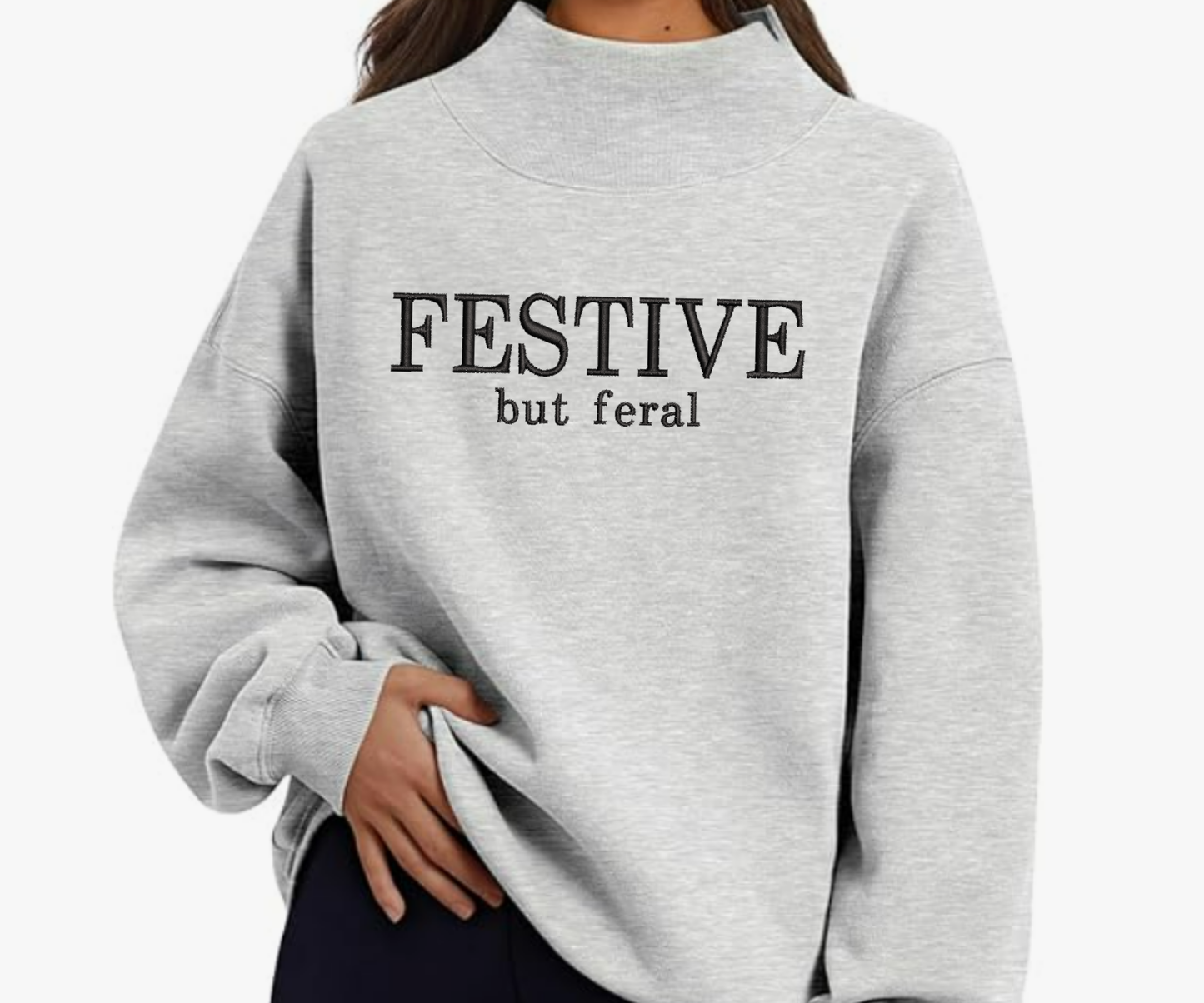 Embroidered Festive But Feral Mock Neck