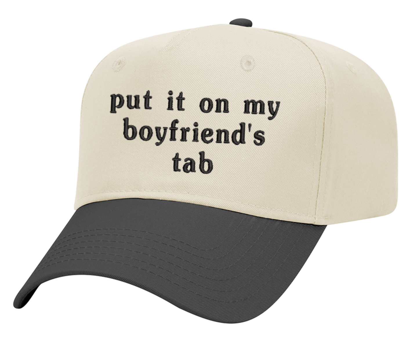 Embroidered Put It On My Boyfriend's Tab Hat
