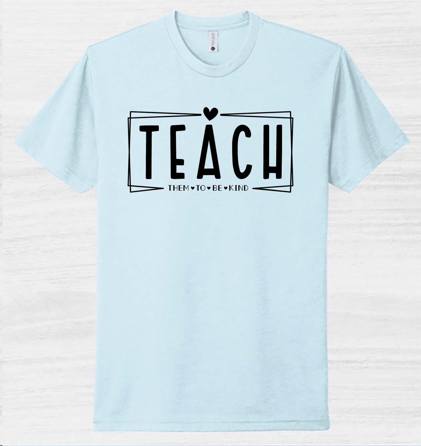 Teach Them To Be Kind Puff Print Teacher Tee