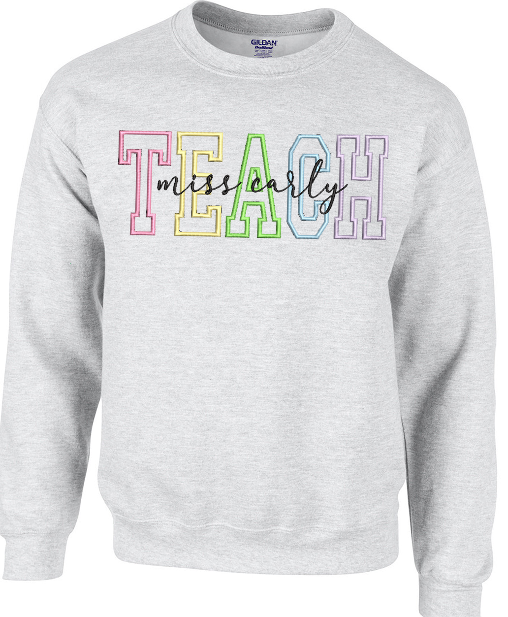 Embroidered Teach Personalized Crewneck