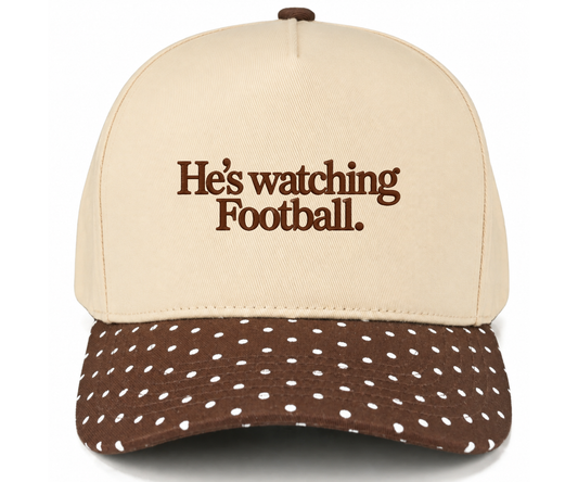 Embroidered He’s Watching Football Hat