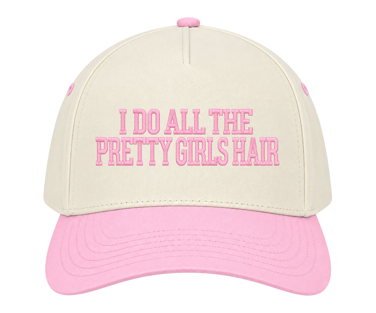 Embroidered I Do All The Pretty Girls Hair Hat