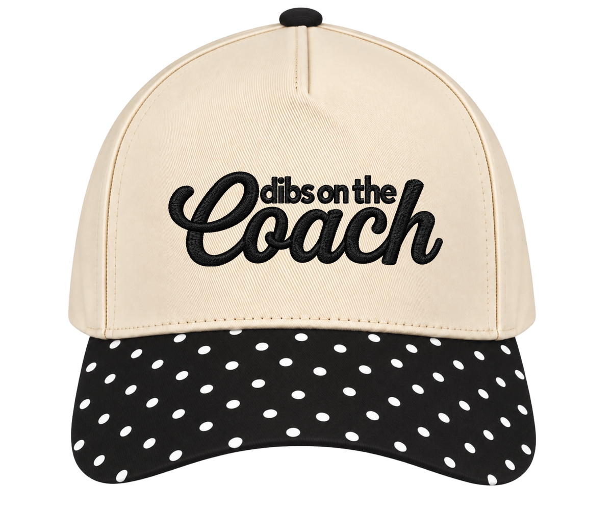 Embroidered Dibs On The Coach Hat