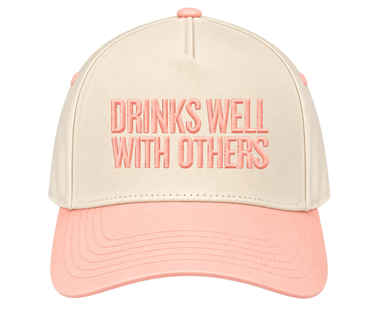 Embroidered Drinks Well With Others Hat