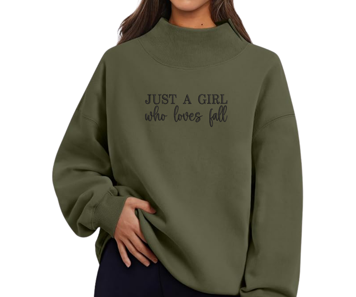 Embroidered Just A Girl Who Loves Fall Crewneck OR Mock Neck
