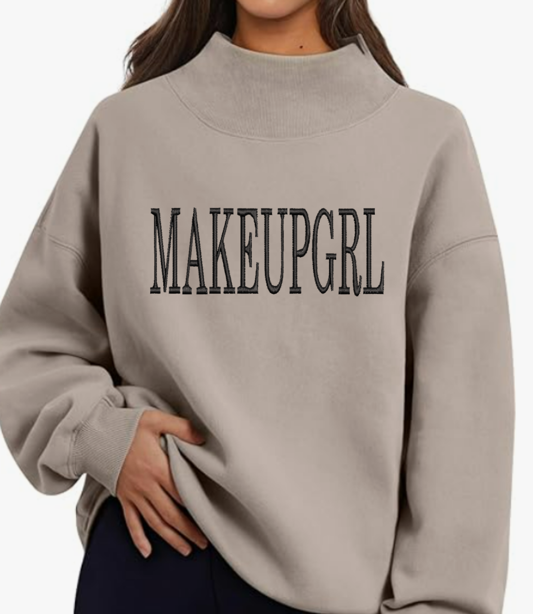 Embroidered MAKEUPGRL Mock Neck