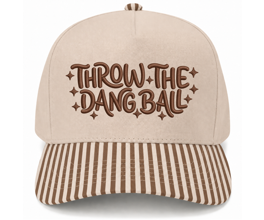 Puff Embroidered Throw The Dang Ball Hat