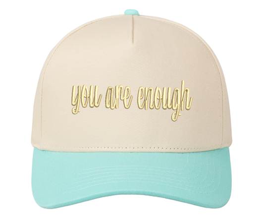 Puff Embroidered You Are Enough Hat