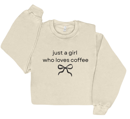 Embroidered Just A Girl That Loves Coffee Crewneck