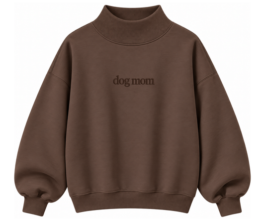 Embroidered Dog Mom Mock Neck