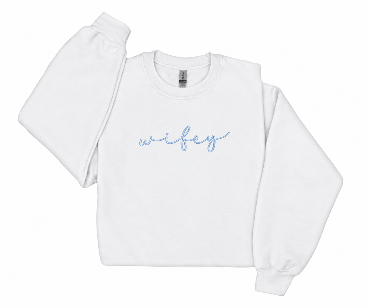 Embroidered Wifey Crewneck